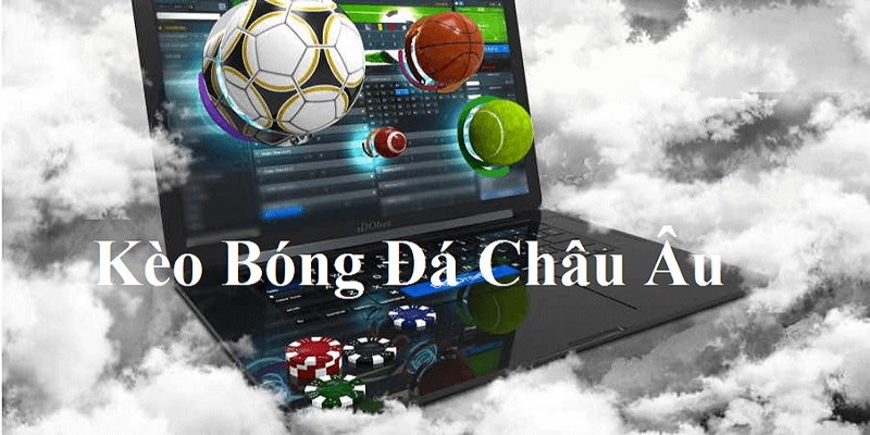 Hướng dẫn đọc kèo châu âu chuẩn như cao thủ lâu năm